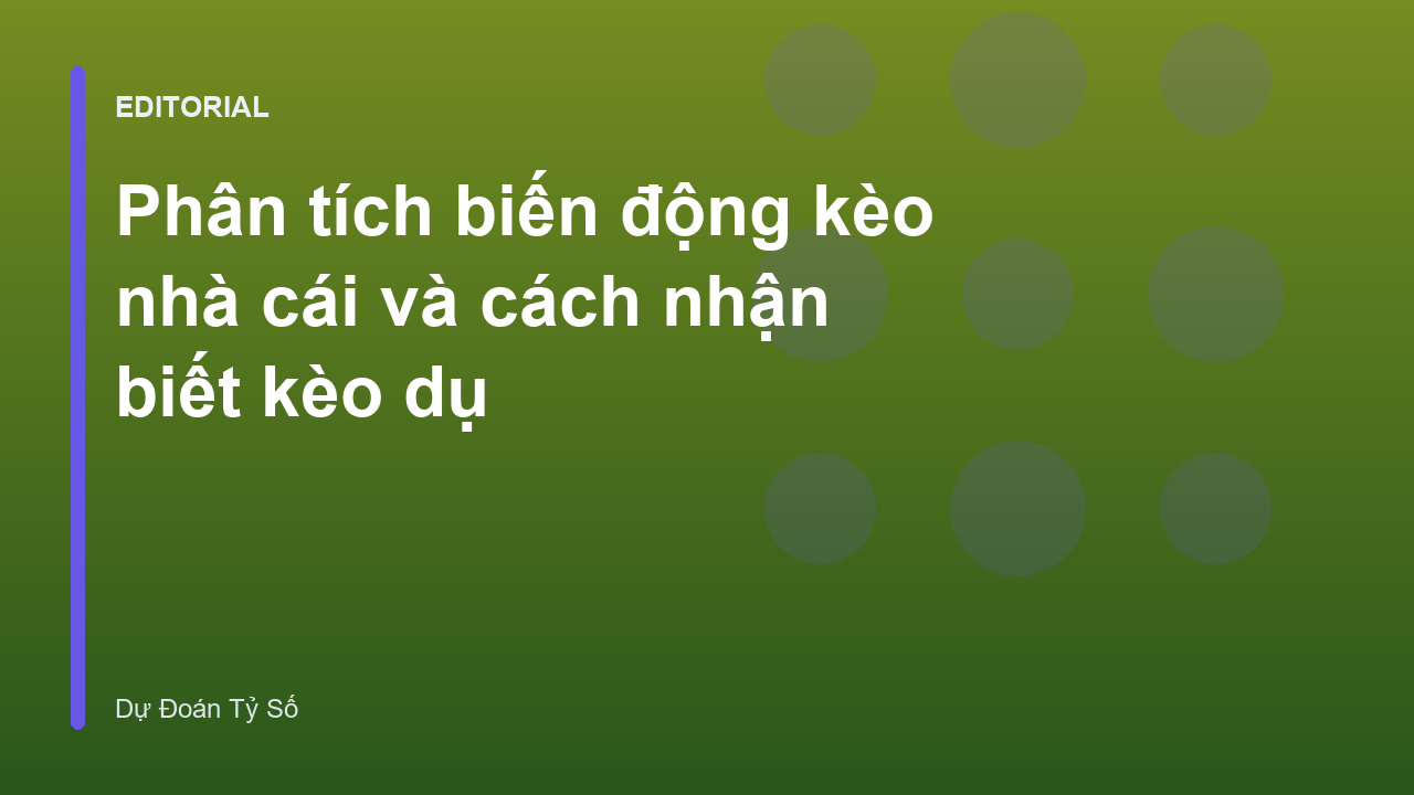 Phân tích biến động kèo nhà cái